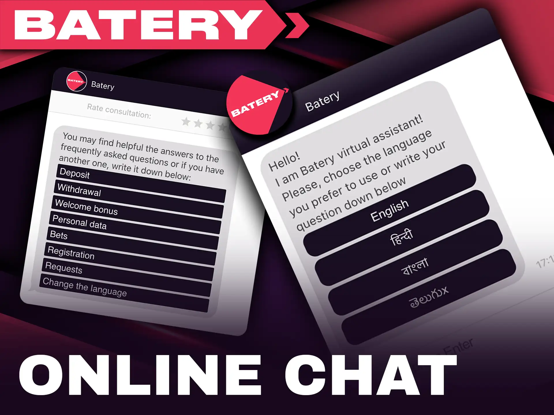 Use Batery online chat to get help instantly.