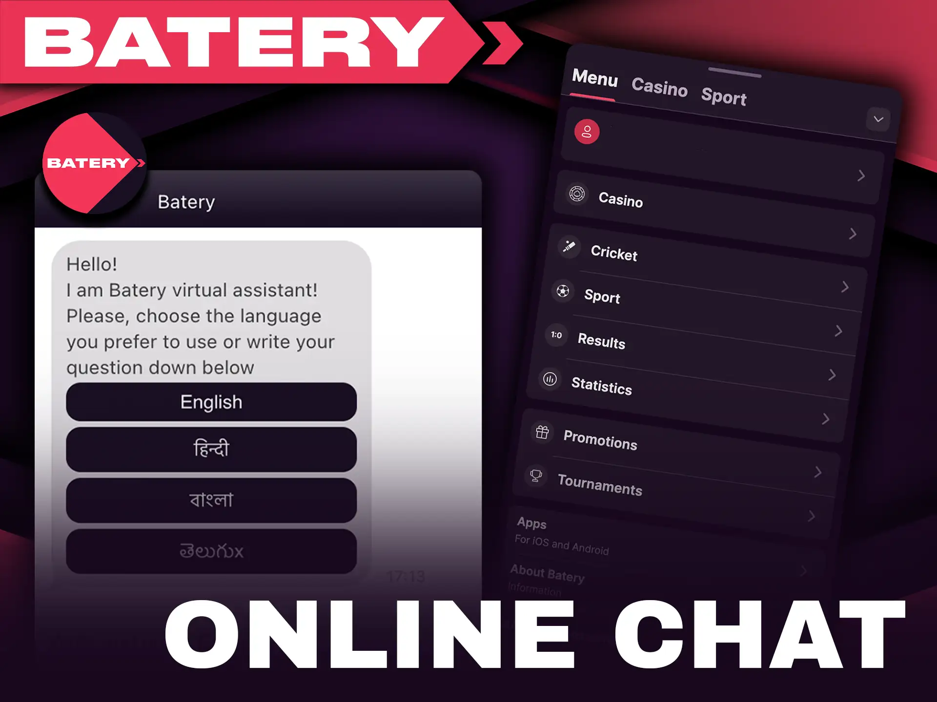 Reach out instantly via Batery online chat support.