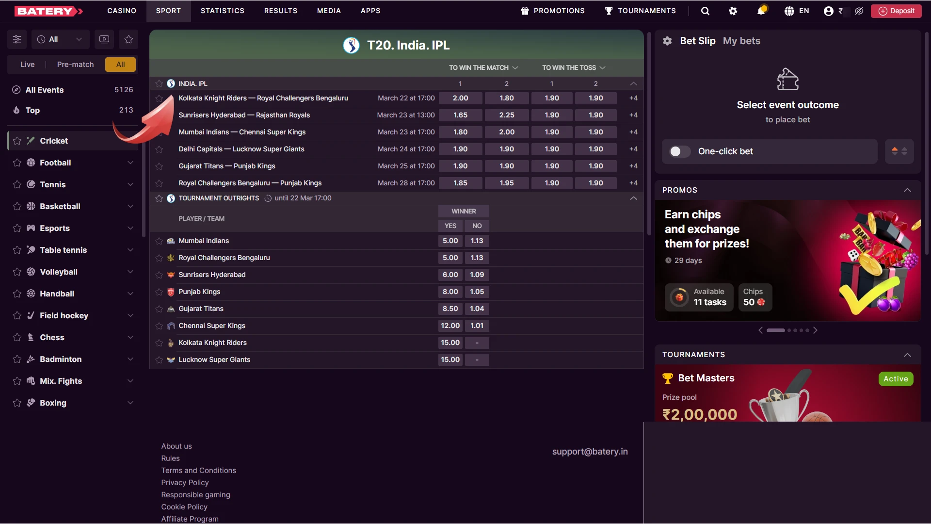 Choose a specific IPL match to place your Batery bets.